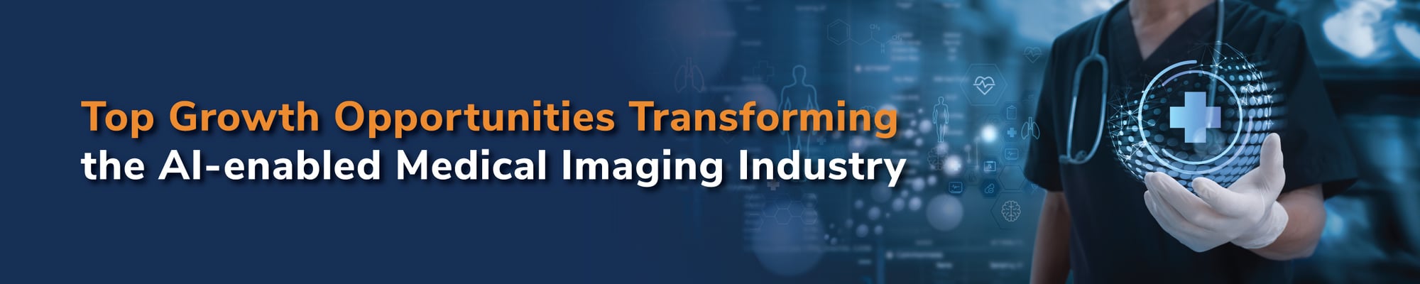 Top Growth Opportunities Transforming the AI-enabled Medical Imaging Industry