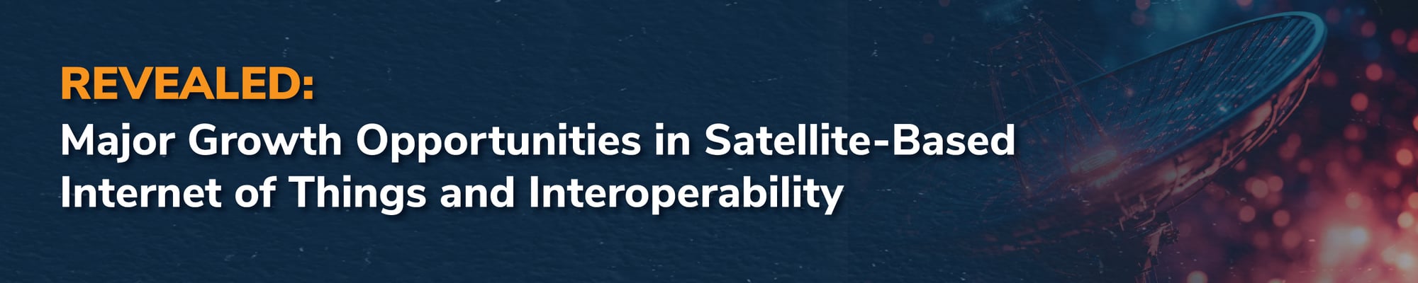 Growth Opportunities in Satellite-Based Internet of Things and Interoperability