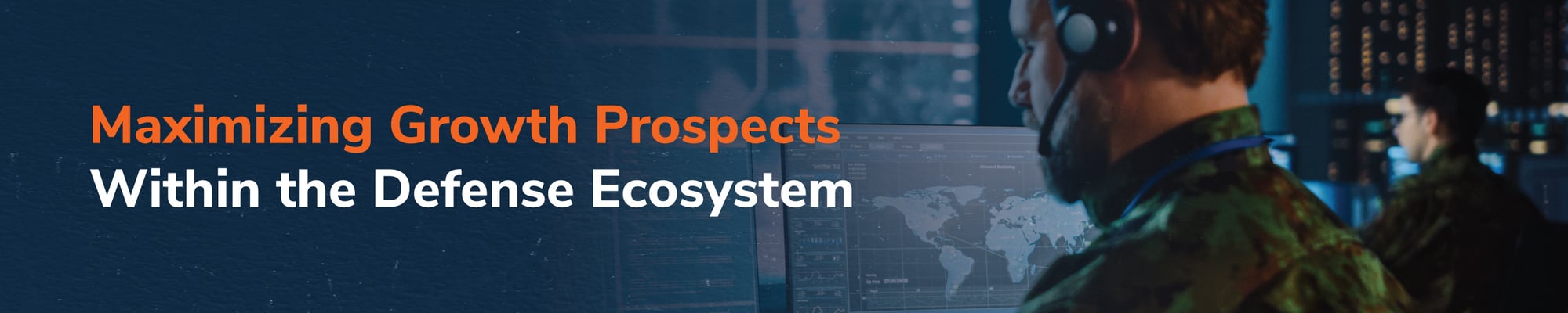 Maximizing Growth Prospects Within the Defense Ecosystem Maximizing Growth Prospects Within the Defense Ecosystem