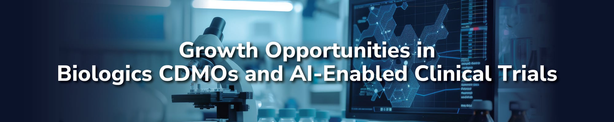 Biologics CDMOs and AI-Enabled Clinical Trails