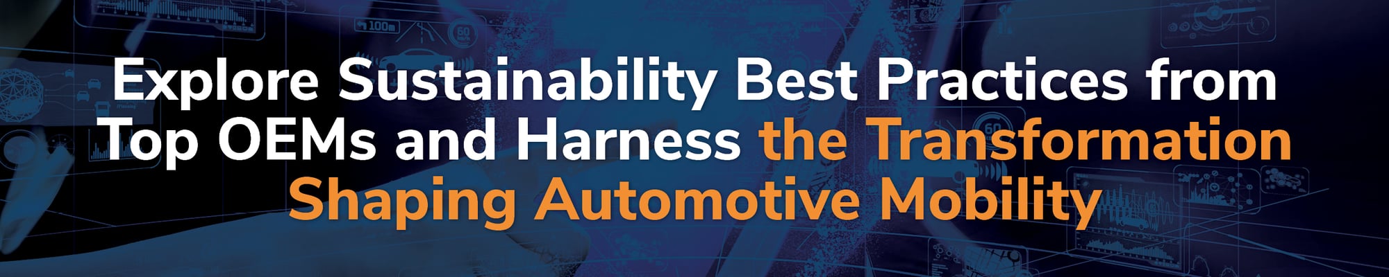 Explore Sustainability Best Practices from Top OEMs and Harness the Transformation Shaping Automotive Mobility