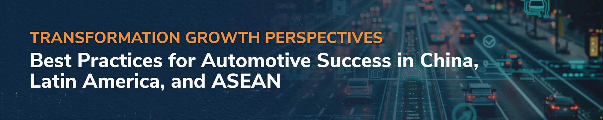 Best Practices for Automotive Success in China, Latin America, and ASEAN