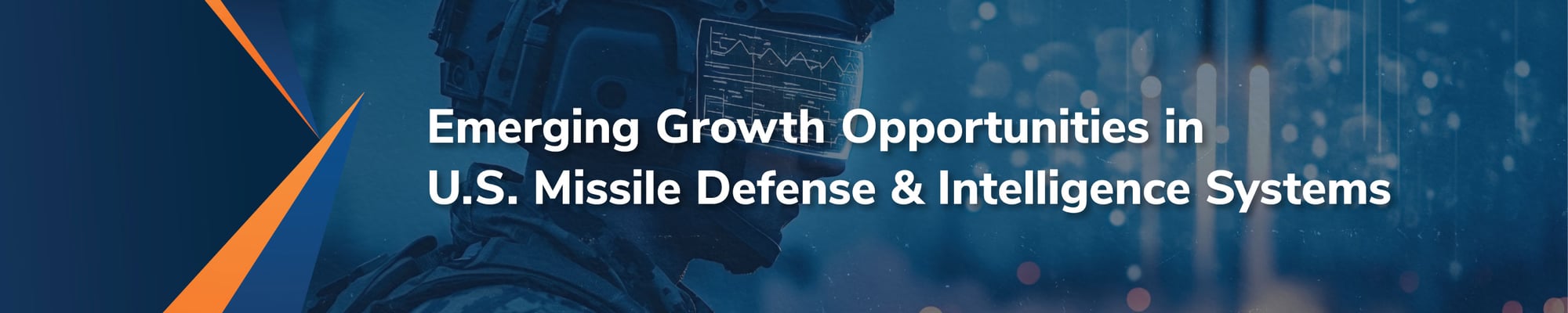 Emerging Growth Opportunities in U.S. Missile Defense & Intelligence Systems