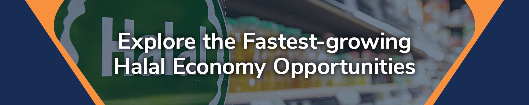 Explore the Fastest-Growing Halal Economy Opportunities