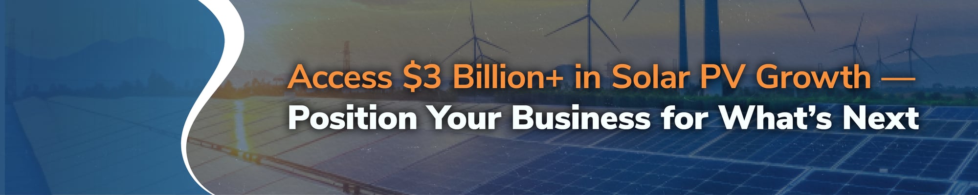 Access $3 Billion+ in Solar PV Growth — Position Your Business for What’s Next