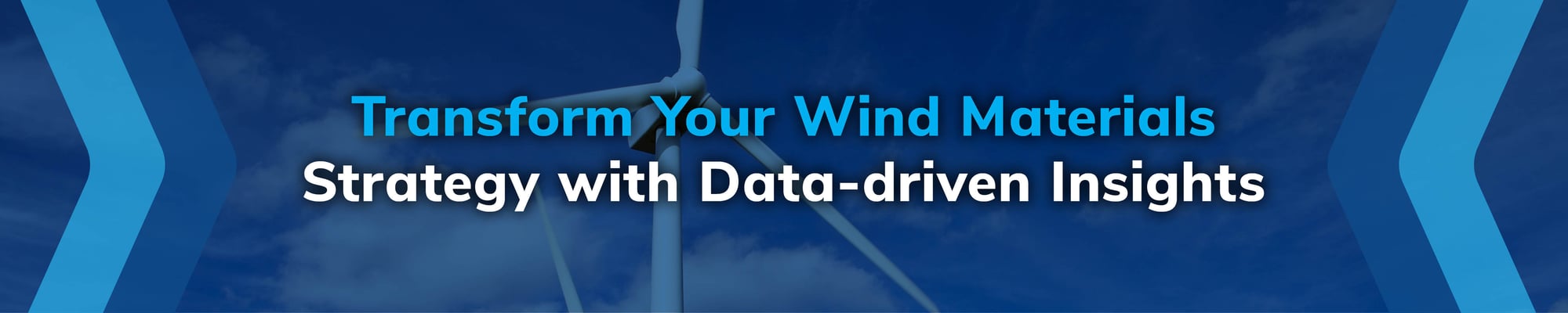 Transform Your Wind Materials Strategy with Data-Driven Insights