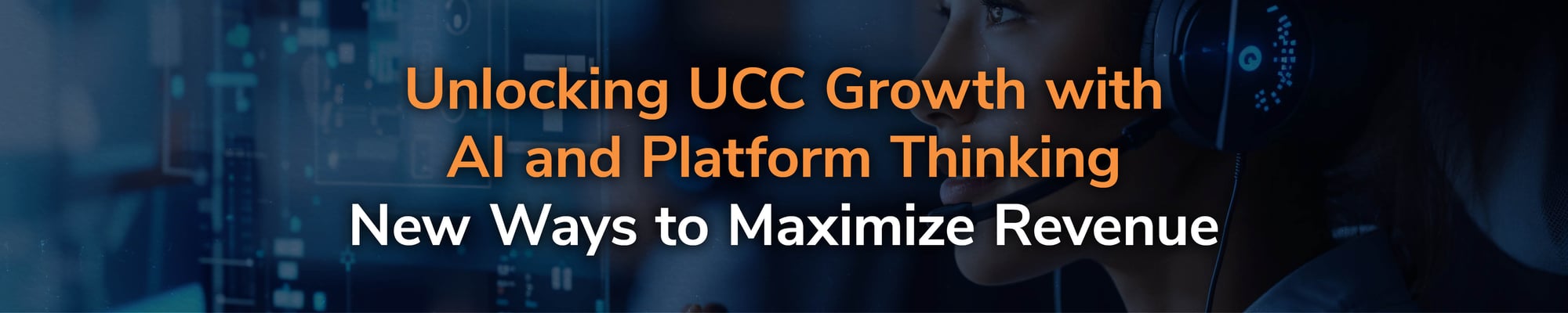 Unlocking UCC Growth with AI and Platform Thinking