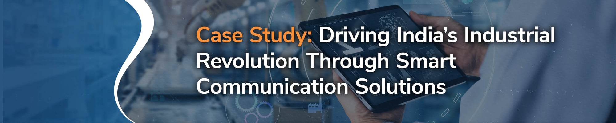 Industrial Automation and Smart Communications