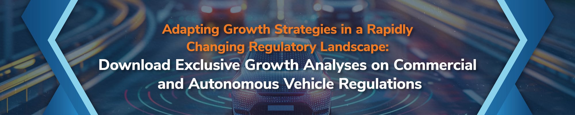 Adapting Growth Strategies in a Rapidly Changing Regulatory Landscape