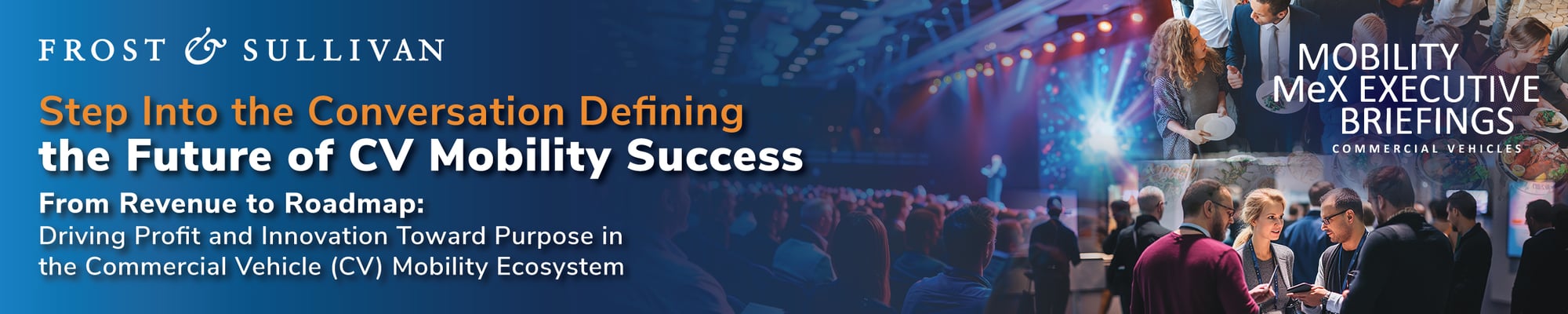 Step Into the Conversation Defining the Future of CV Mobility Success