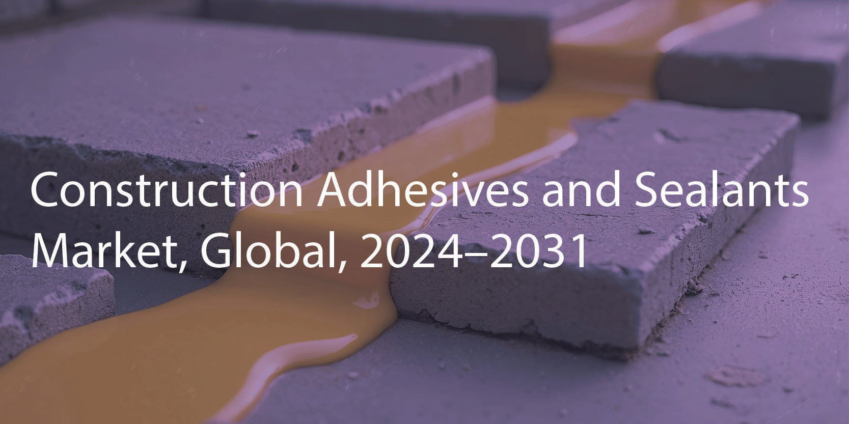 Construction Adhesives and Sealants Market, Global, 2024–2031