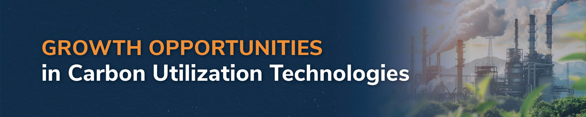 Growth Opportunities in Carbon Utilization Technologies