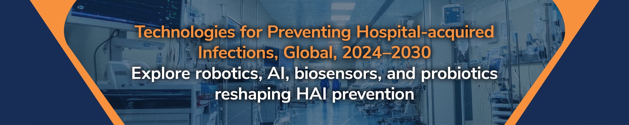 Technologies for Preventing Hospital-Acquired Infections, Global, 2024–2030