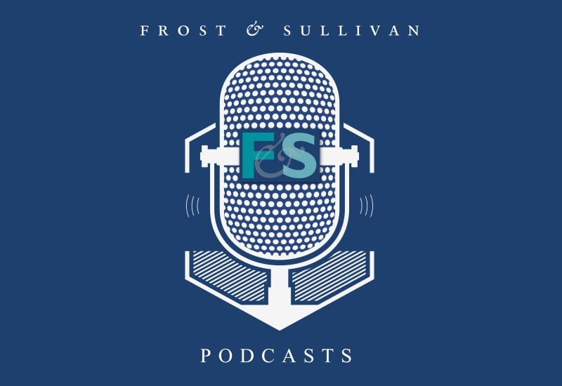 Frost & Sullivan Podcasts: Empowering Leaders to Accelerate Their Company's Growth and Drive Transformative Change