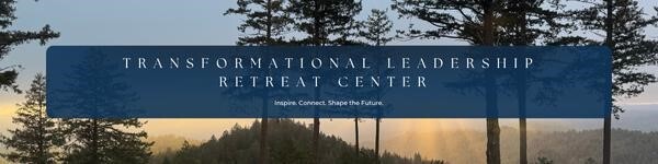 Transformational Leadership Retreat Center