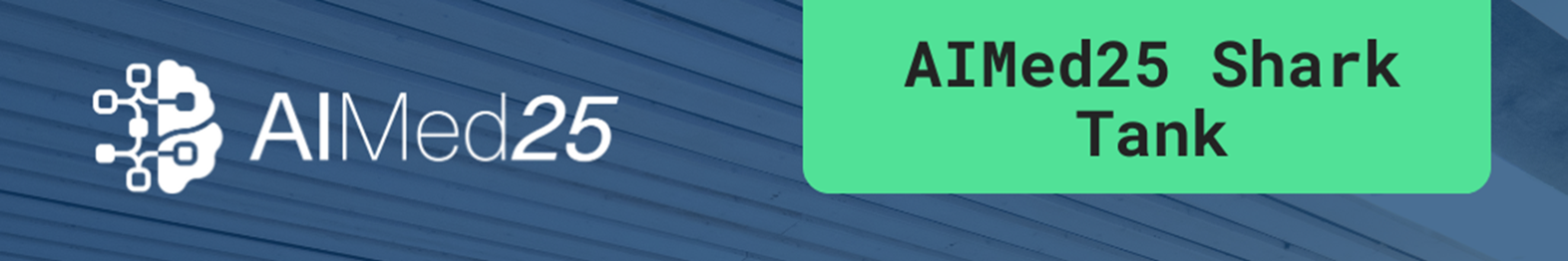 AIMed25 Shark Tank Call for Startups_F_and_S