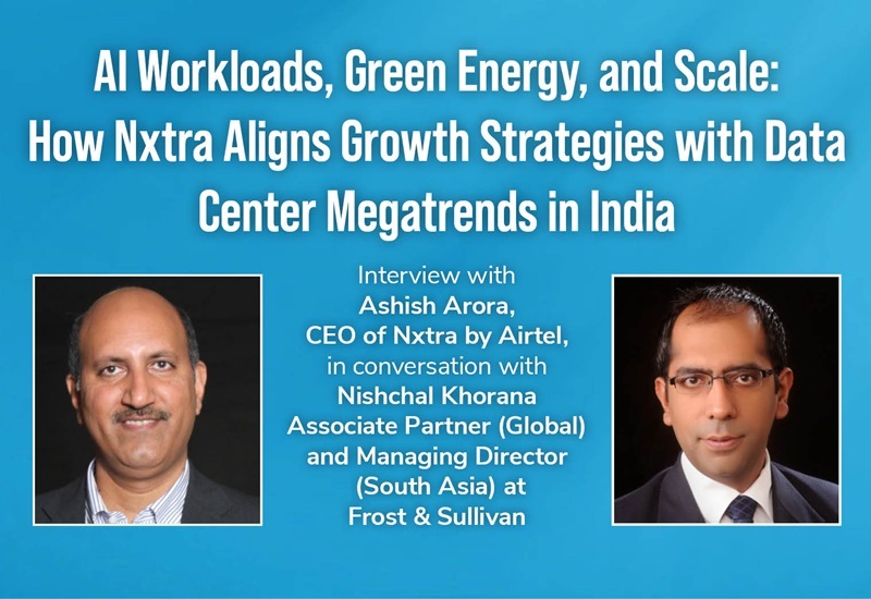 AI Workloads, Green Energy, and Scale: How Nxtra Aligns Growth Strategies with Data Center Megatrends in India